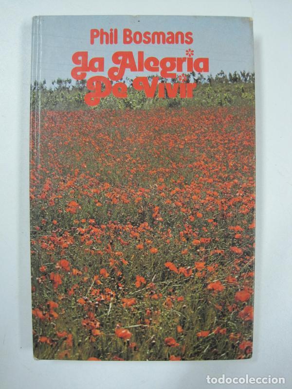 Libros: La alegria de vivir / Phil Bosmans - Foto 1