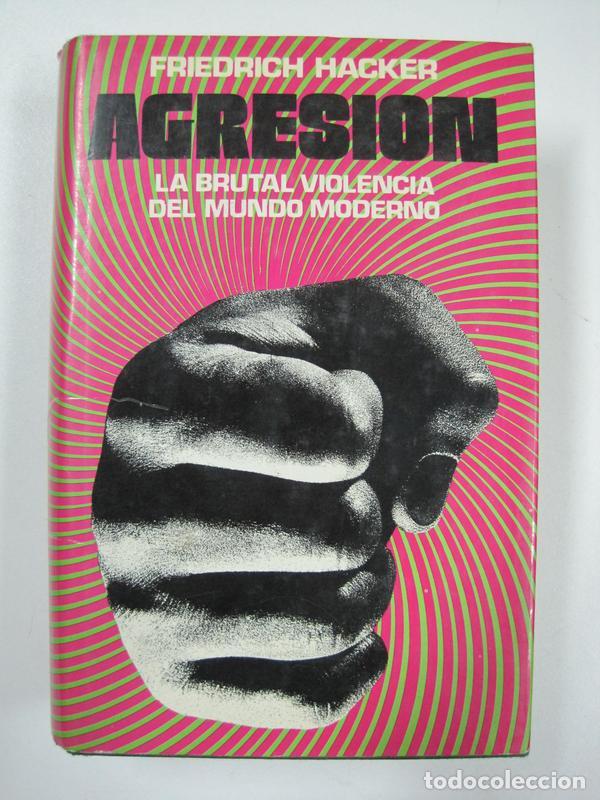 Libros: Agresi&oacute;n / Friedrich Hacker - Foto 1