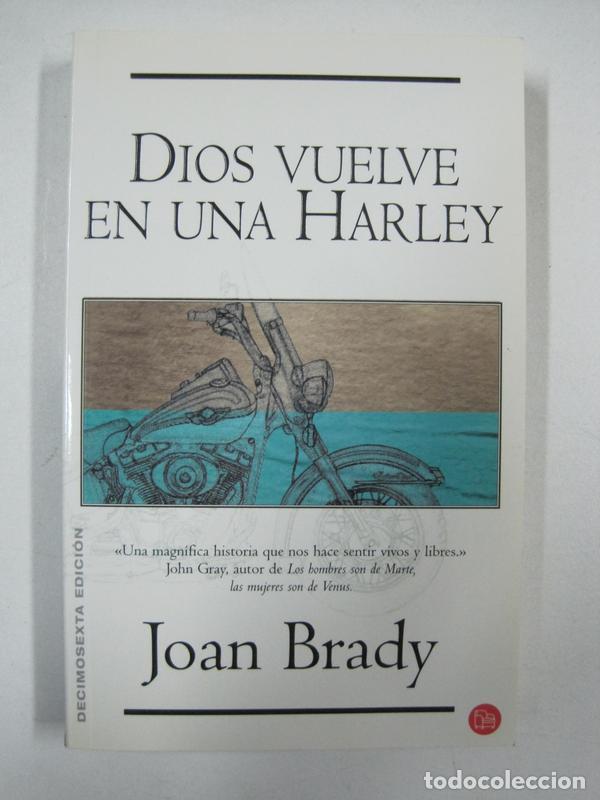 Libros: Dios vuelve en una Harley / Joan Brady - Foto 1