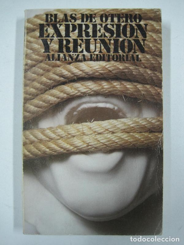 Libros: Expresion y Reunion  / Blas De Otero - Foto 1