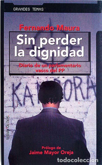 Libros: Sin perder la dignidad - Fernando Maura - Foto 1
