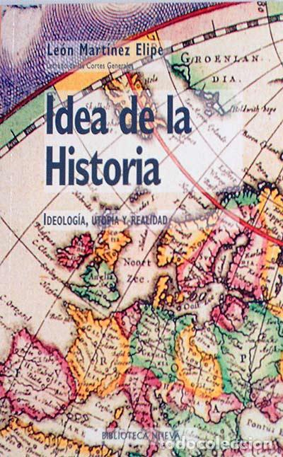 Libros: Idea de la historia - Leon Martinez Elipe - Foto 1