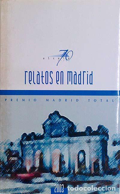 Libros: Relatos en Madrid - Desconocido - Foto 1