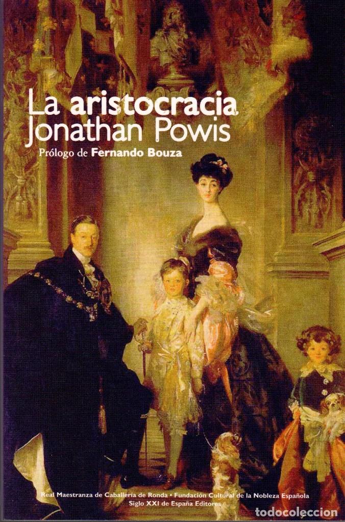 Libros: LA ARISTOCRACIA / JONATHAN POWIS - Foto 1