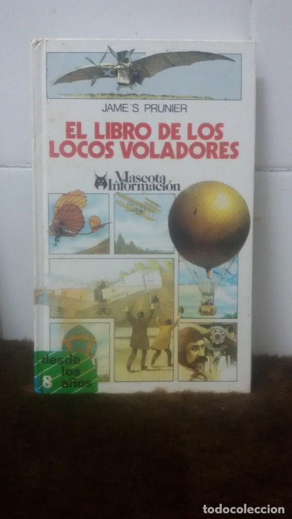 Libros: EL LIBRO DE LOS LOCOS VOLADORES &ndash; JAMES PRUNIER &ndash; EDICIONES ALTEA - Foto 1