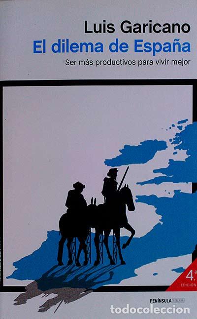 Libros: El dilema de Espa&ntilde;a - Luis Garicano - Foto 1