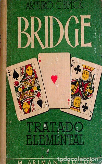 Libros: Bridge tratado elemental - Arturo G. Spick - Foto 1