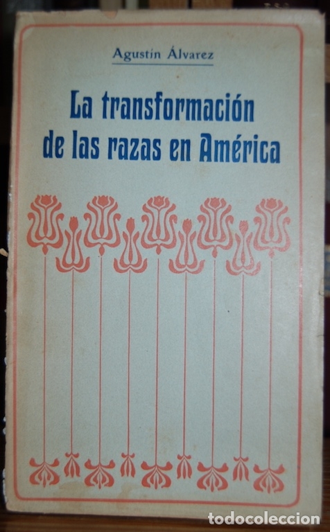 Libros: LA TRANSFORMACION DE LAS RAZAS EN AMERICA - ALVAREZ, Agust&iacute;n - Foto 1