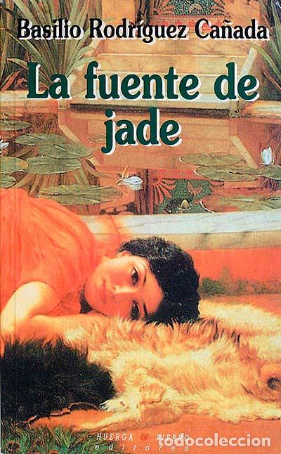 Libros: La fuente de jade - Basilio Rodriguez Ca&ntilde;ada - Foto 1