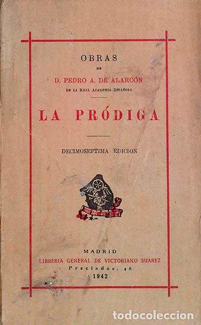 Libros: La pr&oacute;diga - Alarc&oacute;n, D. Pedro A. de - Foto 1