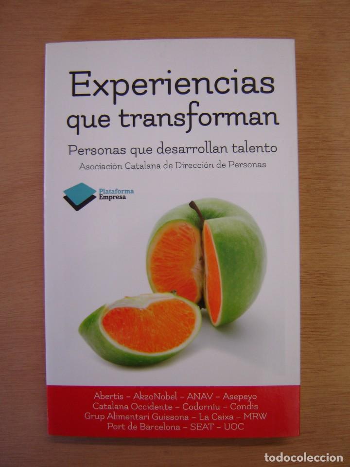 Libros: Experiencias que transforman (Personas que desarrollan talento) -Asc Cat. de direcci&oacute;n de personas