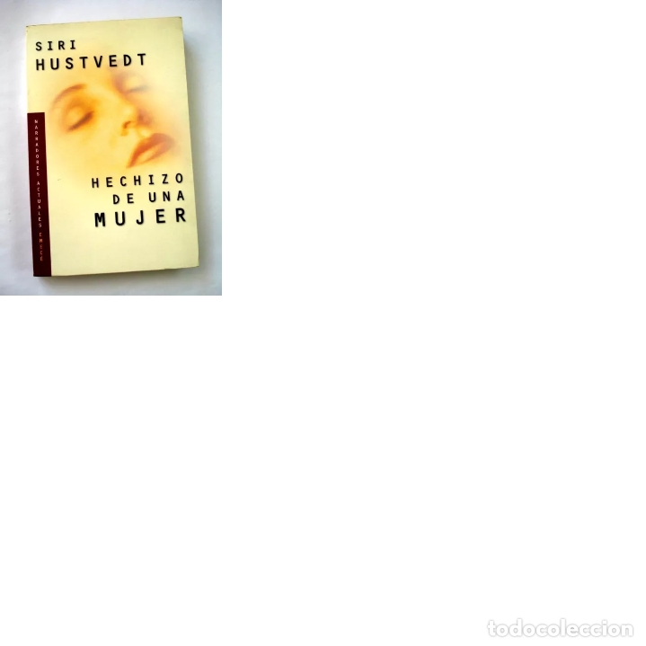 Libros: Hustvedt, Siri - Hechizo de una mujer - Foto 1