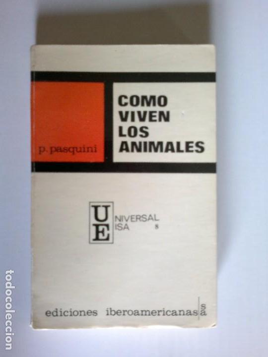 Libros: Como viven los animales. P. Pasquini. - Foto 1