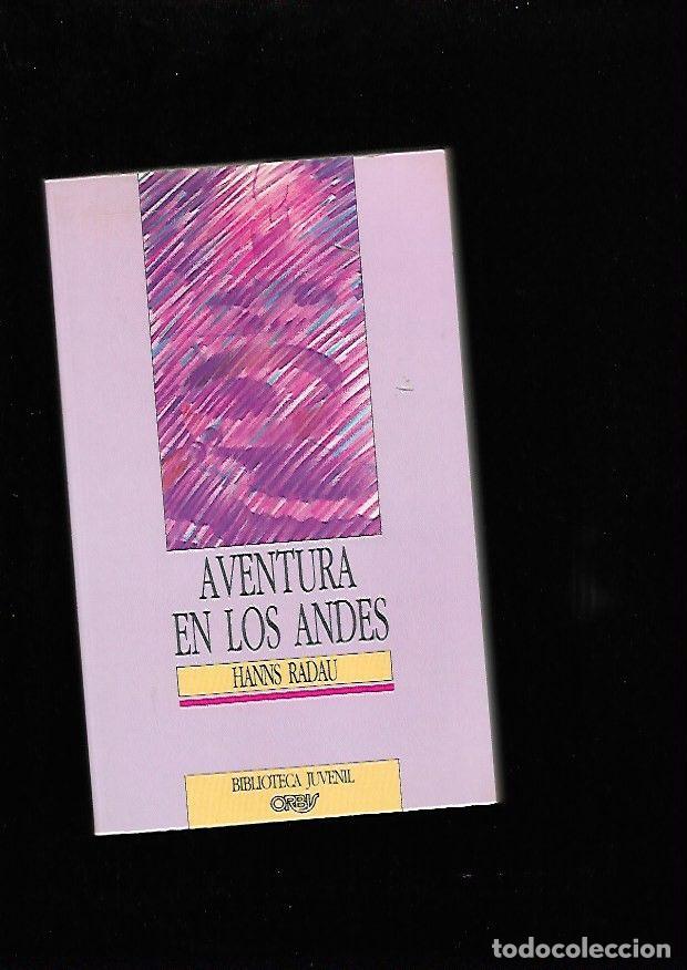 Libros: AVENTURA EN LOS ANDES - RADAU, HANNS - Foto 1