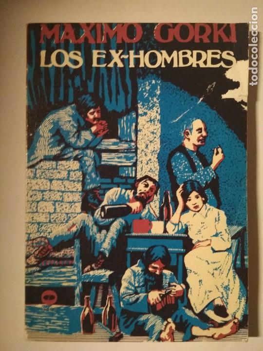 Libros: LOS EX-HOMBRES. MAXIMO GORKI - Foto 1