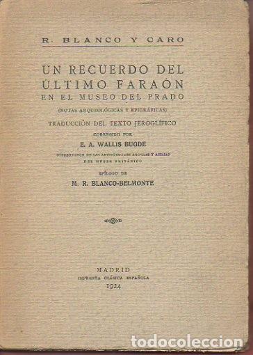 Libros: UN RECUERDO DEL ULTIMO FARAON EN EL MUSEO DEL PRADO. (NOTAS ARQUEOLOGICAS Y EPIGRAFICAS). - BLANCO Y