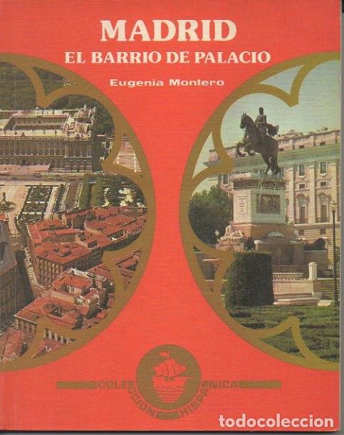 Libros: MADRID. EL BARRIO DE PALACIO. - MONTERO, Eugenia. - Foto 1