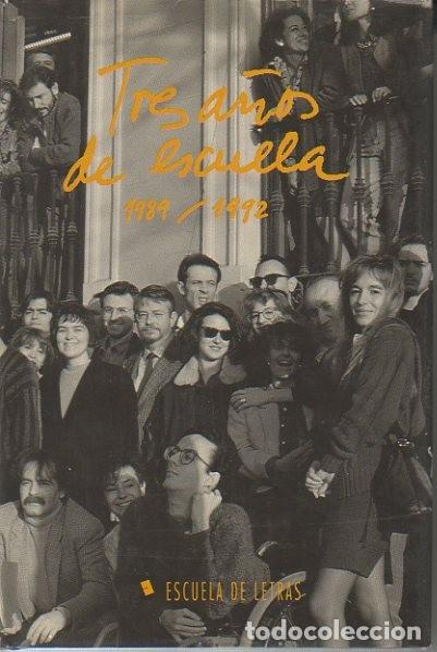 Libros: TRES A&Ntilde;OS DE ESCUELA. 1989-1992. - ANONIMO. - Foto 1