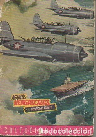 Libros: AGUILAS VENCEDORAS. - WHITE, George H. - Foto 1