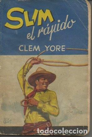 Libros: SLIM, EL RAPIDO. - YORE, Clem. - Foto 1