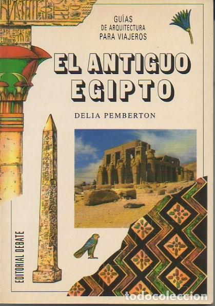 Libros: EL ANTIGUO EGIPTO. - PEMBERTON, Delia. - Foto 1