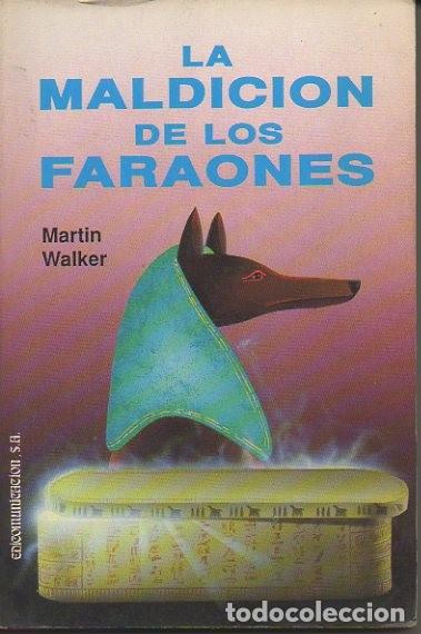 Libros: LA MALDICION DE LOS FARONES. - WALKER, Martin. - Foto 1