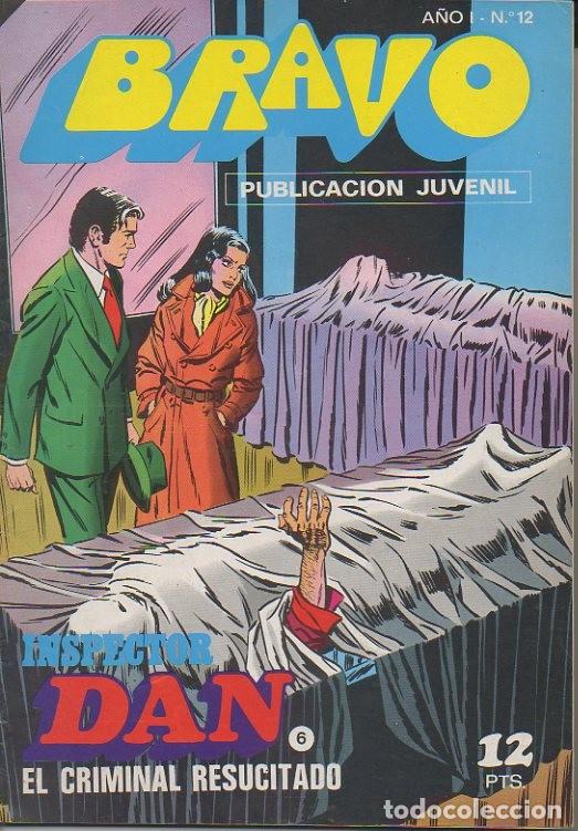 Libros: BRAVO. PUBLICACION JUVENIL. A&Ntilde;O I. N. 12. EL INSPECTOR DAN, 6. EL CRIMINAL RESUCITADO. - COMIC.