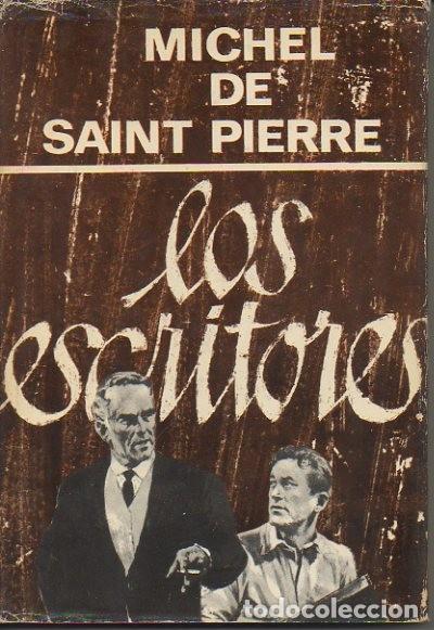 Libros: LOS ESCRITORES. - SAINT PIERRE, Michel de. - Foto 1