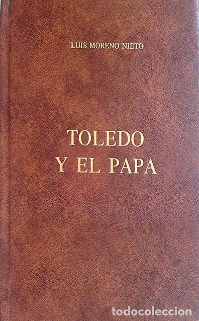 Libros: TOLEDO Y EL PAPA - Luis Moreno Nieto - Foto 1