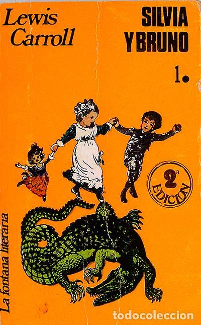 Libros: SILVIA Y BRUNO, vol. 1 - Lewis Carroll - Foto 1