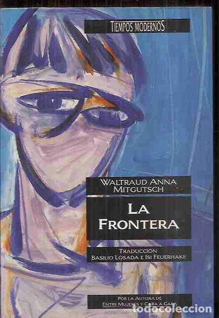 Libros: FRONTERA - LA - MITGUTSCH, WALTRAUD ANNA - Foto 1
