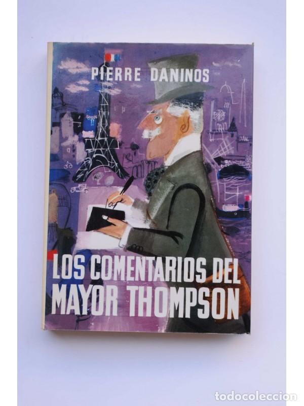 Libros: Los comentarios del Mayor Thompson - DANINOS, Pierre - Foto 1