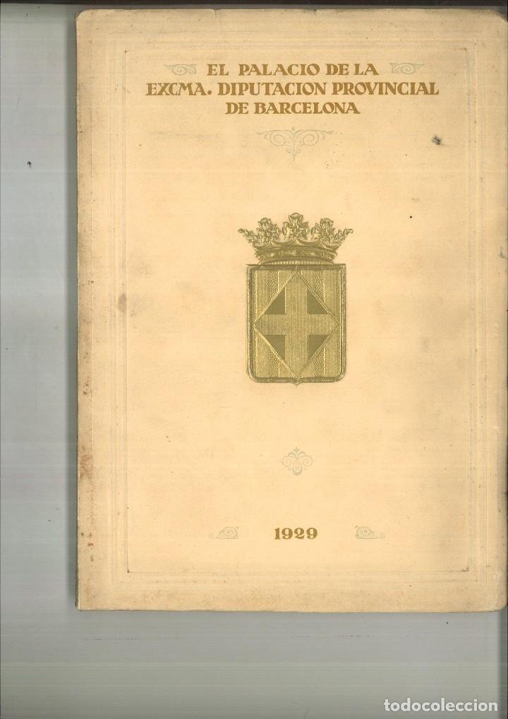 Libros: EL PALACIO DE LA EXCMA. DIPUTACI&Oacute;N DE BARCELONA - Foto 1