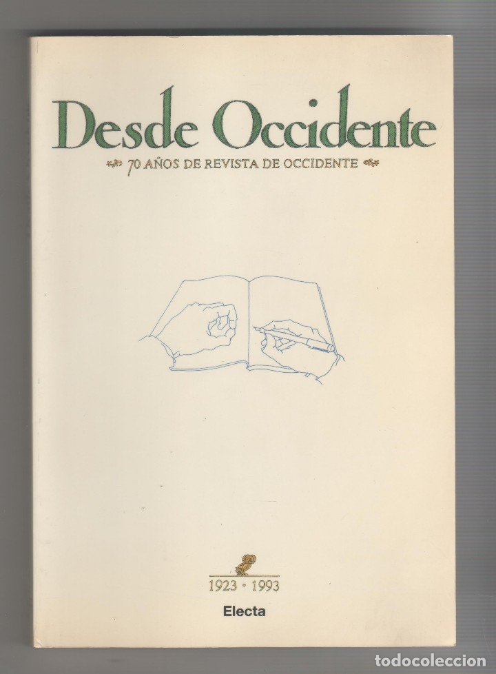 Libri di seconda mano: DESDE OCCIDENTE. 70 A&Ntilde;OS DE REVISTA DE OCCIDENTE. - VV.AA.: