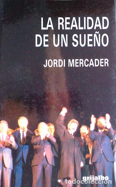 Libros: LA REALIDAD DE UN SUE&Ntilde;O - Jordi Mercader - Foto 1