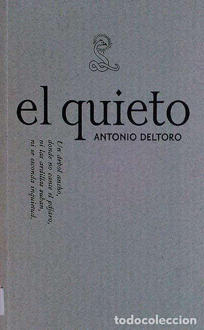 Libros: El quieto - Antonio Deltoro - Foto 1