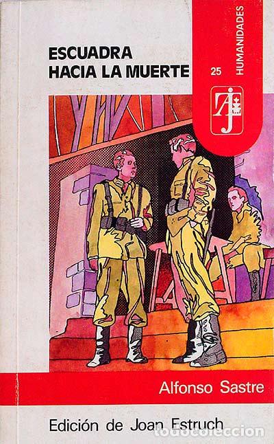 Libros: ESCUADRA HACIA LA MUERTE - Alfonso Sastre - Foto 1