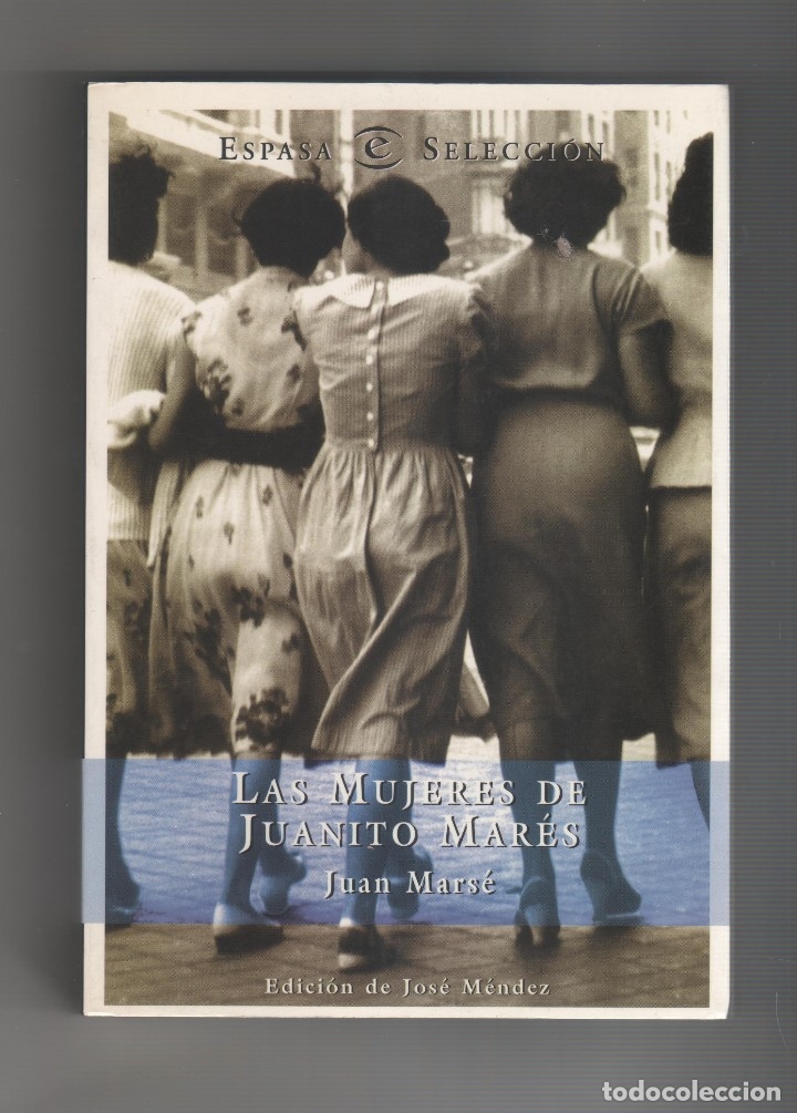 Libros: Las mujeres de Juanito Mar&eacute;s. - MARS&Eacute;, Juan: - Foto 1