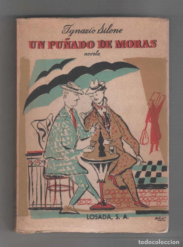 Libros: Un pu&ntilde;ado de moras. - SILONE, Ignazio: - Foto 1