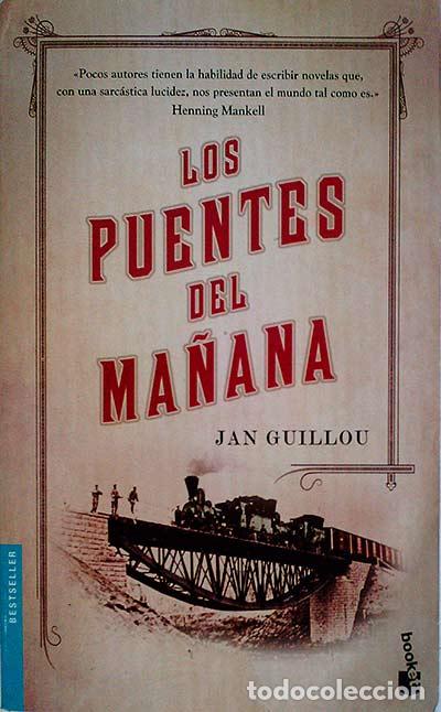 Libros: Los puentes del ma&ntilde;ana - Guillou, Jan - Foto 1