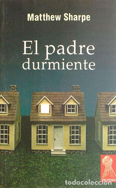 Libros: El padre durmiente - Matthew Sharpe - Foto 1