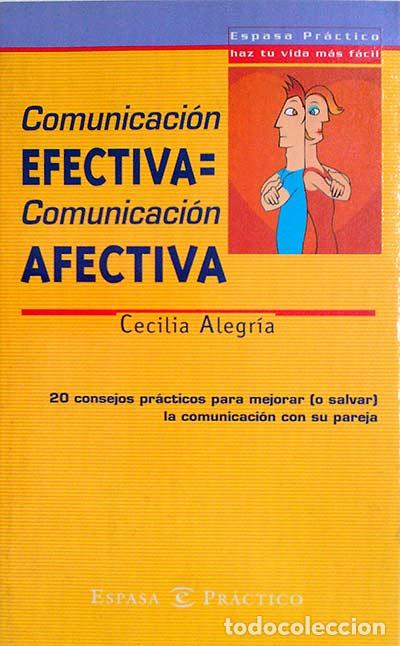 Libros: Comunicaci&oacute;n efectiva = Comunicaci&oacute;n afectiva - Cecilia Alegr&iacute;a - Foto 1