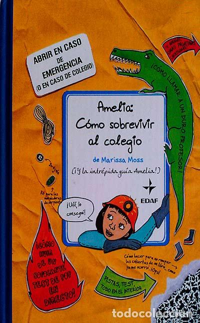 Libros: Amelia: c&oacute;mo sobrevivir al colegio - Marissa Moss - Foto 1