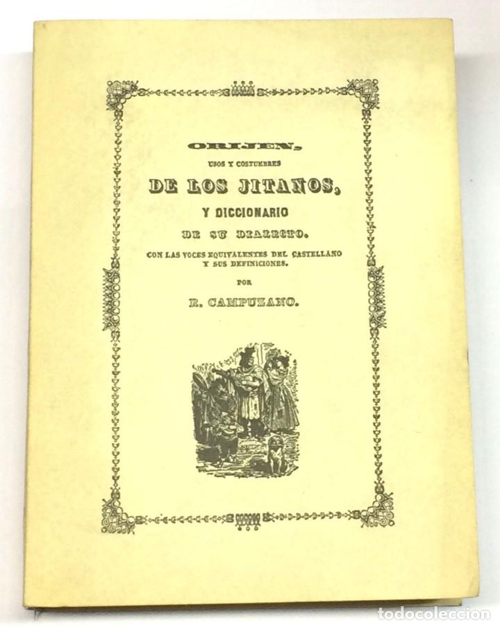 Libros: ORIJEN, USOS Y COSTUMBRES DE LOS JITANOS DICCIONARIO DE SU DIALECTO POR CAMPUZANO - FACS&Iacute;MIL GITANOS