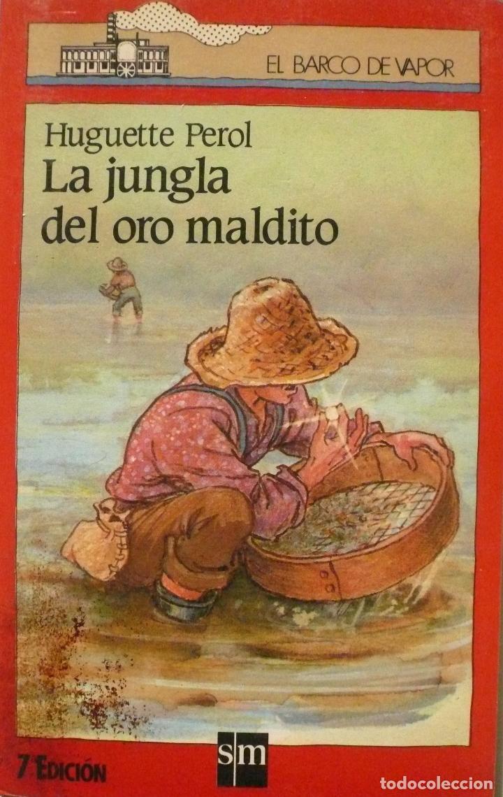 Libros: HUGUETTE PEROL / LA JUNGLA DEL ORO MALDITO (D-2128) - Foto 1