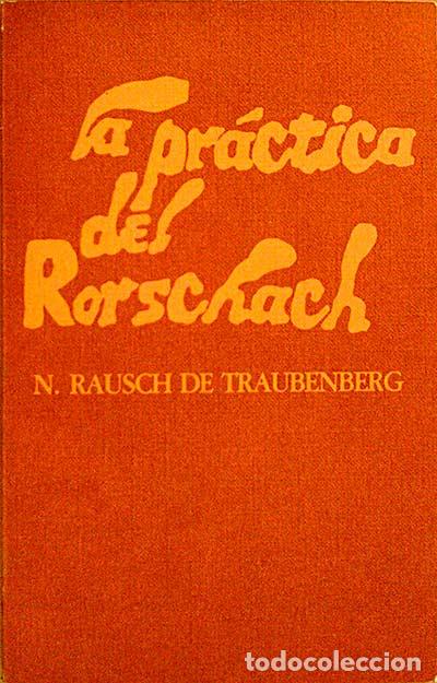 Libros: LA PR&Aacute;CTICA DEL RORSCHACH - N. RAUSCH DE TRAUBENBERG - Foto 1