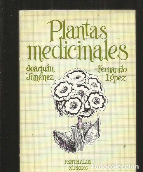Libros: PLANTAS MEDICINALES - JIMENEZ, JOAQUIN Y LOPEZ, FERNANDO - Foto 1
