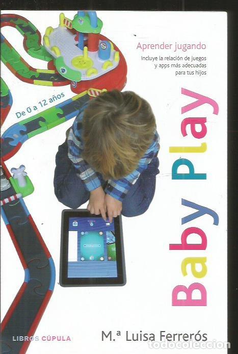 Libros: BABY PLAY. APRENDER JUGANDO - FERREROS, M&ordf; LUISA - Foto 1
