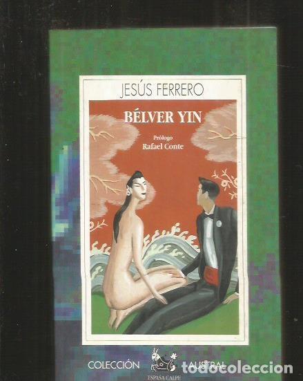 Libros: BELVER YIN - FERRERO, JESUS - Foto 3