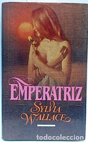 Libros: EMPERATRIZ - Wallace,Sylvia - Foto 1